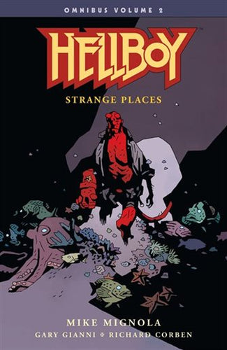 HELLBOY OMNIBUS VOLUME 2: Strange Places